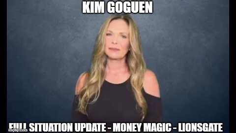 Kim Goguen: Full Situation Update 8/9/24 - Money Magic - Lionsgate!
