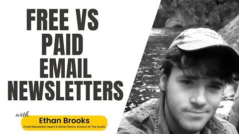 Free or paid newsletter? - Ethan Brooks