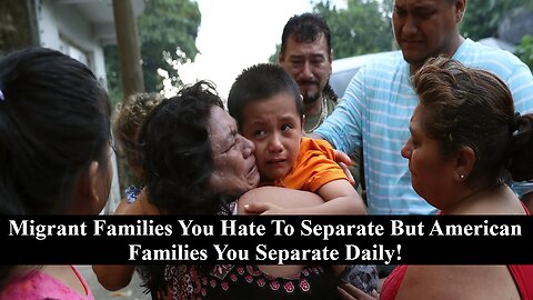 If You Are Worried About Migrant Families Being Broken Apart Then You Need To Watch This! Full Video