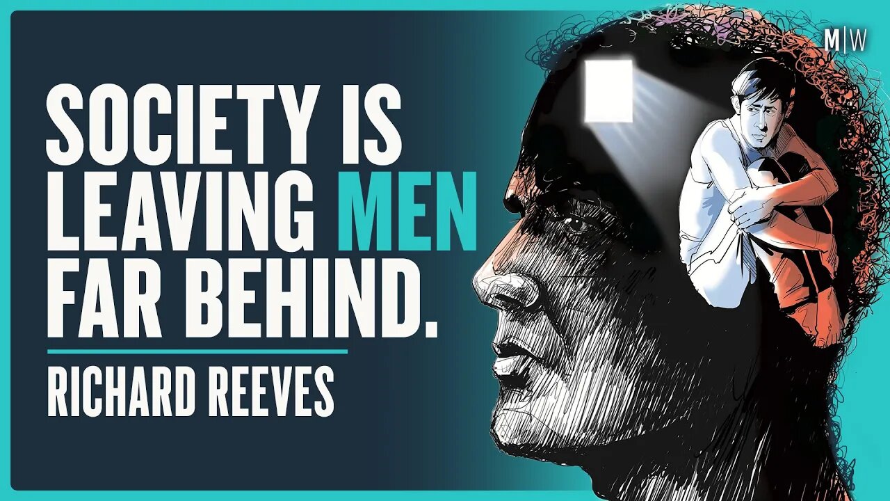 Does Anyone Care About Men’s Struggles? - Richard Reeves | Modern Wisdom Podcast 537