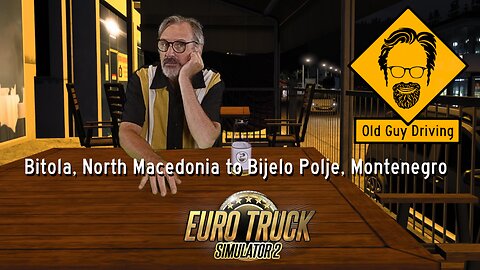 Bitola, North Macedonia to Bijelo Polje, Montenegro in Euro Truck Simulator 2