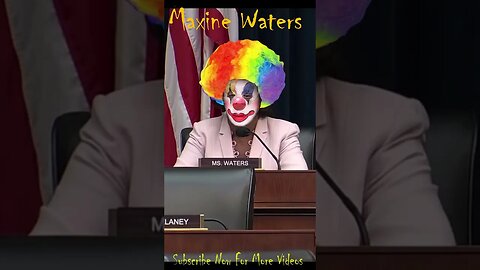 Maxine Waters Joins The Circus