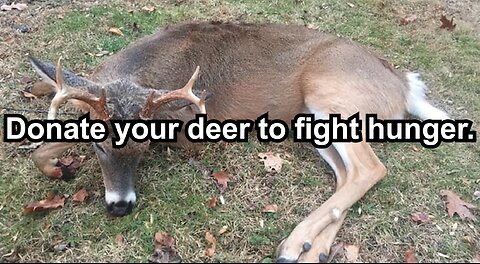 Donate your deer to fight hunger.