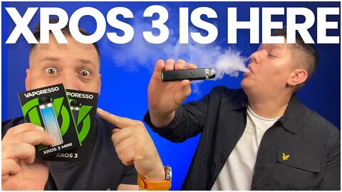 Vaporesso Xross 3 & Xros 3 Mini Review