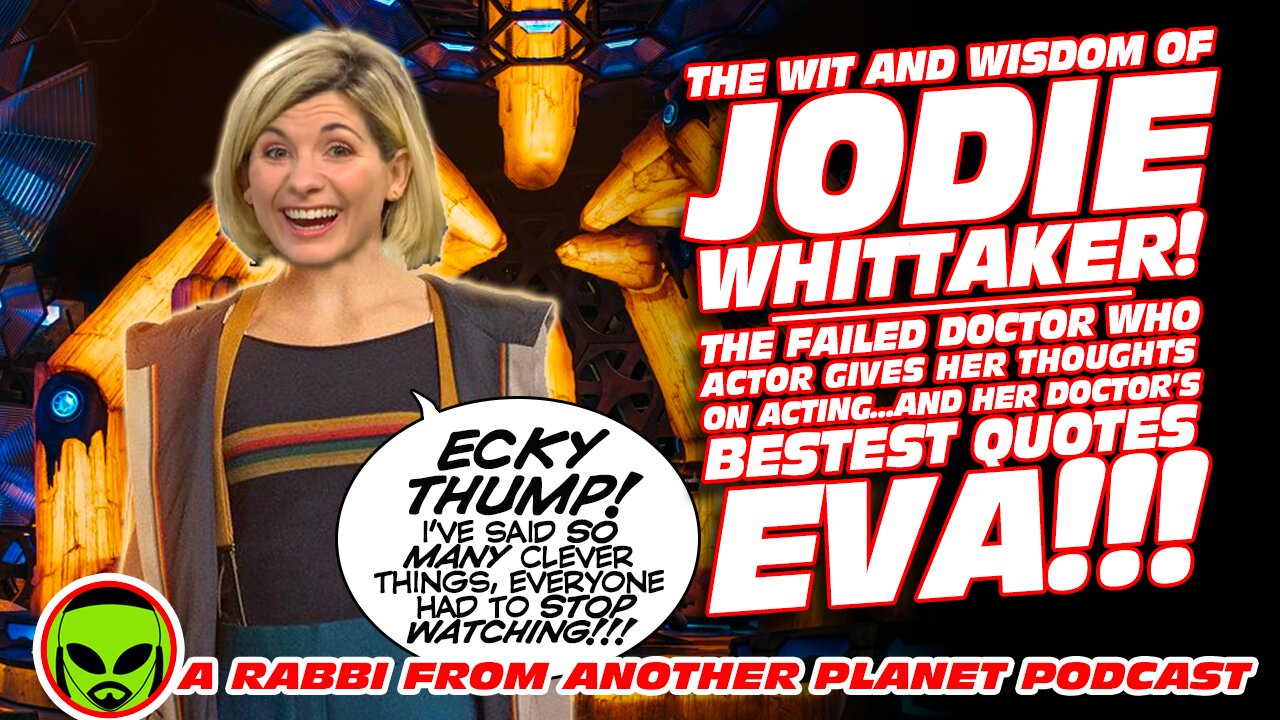 The Wit and Wisdom of Doctor Who's Jodie Whittaker