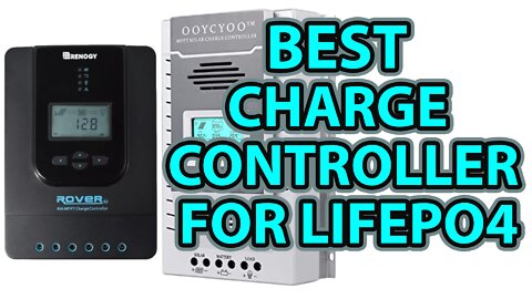 Best Charge Controller for Lifepo4