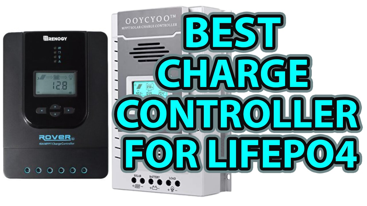 Best Charge Controller for Lifepo4
