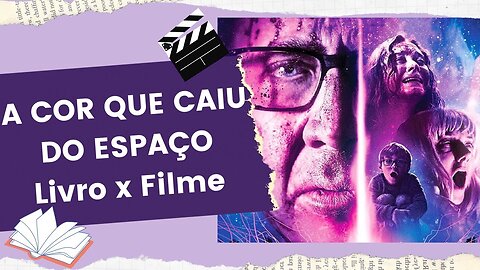 A COR QUE CAIU DO ESPAÇO, de H. P. Lovecraft - LIVRO x FILME 📗 | Biblioteca da Rô