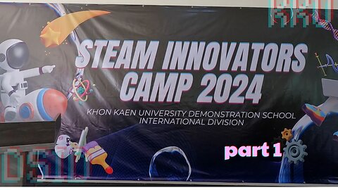 KKU DSID STEAM Camp 2024 (part 1)