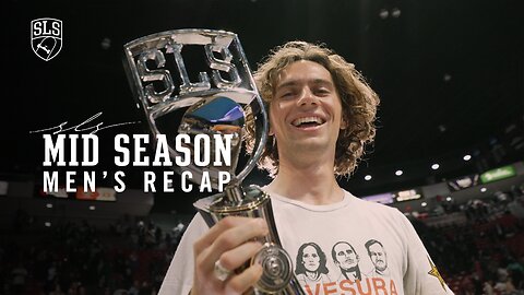 2024 SLS Championship Tour Men's Mid-Season Recap
