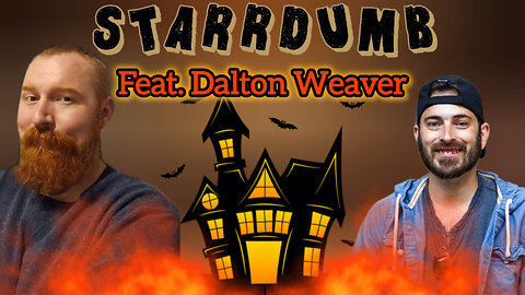 StarrDumB feat. Dalton Weaver