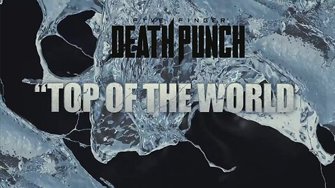 Five Finger Death Punch - Top Of The World (Official Lyric Video)