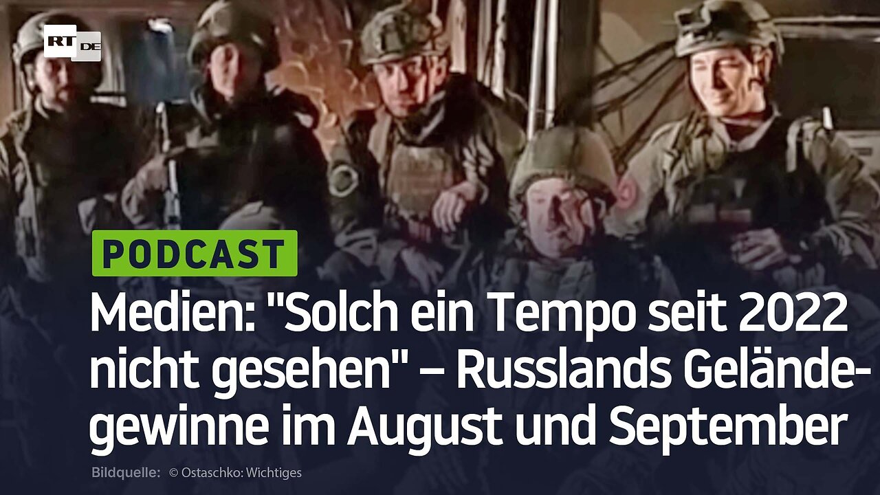 Medien: "Solch ein Tempo seit 2022 nicht gesehen" – Russlands Geländegewinne im August und September