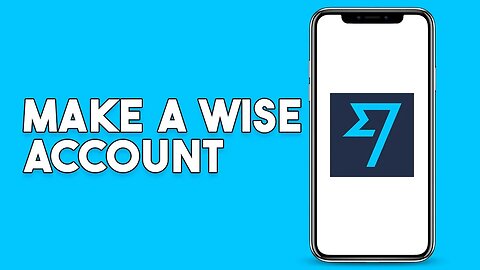 How To Make A Wise Account