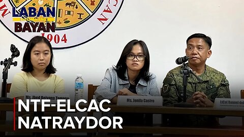 NTF-ELCAC sa isyu ng 2 umano'y hinihinalang kadre ng CPP-NPA-NDF: We felt betrayed