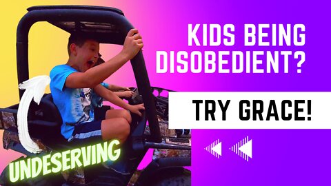 We gave a 24v ride on toy to disobedient kids to teach GRACE!
