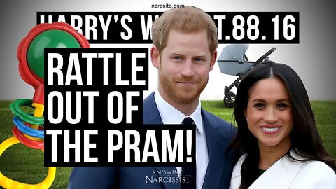 Harry´s Wife 88.16 Rattle Out Of The Pram! (Meghan Markle)