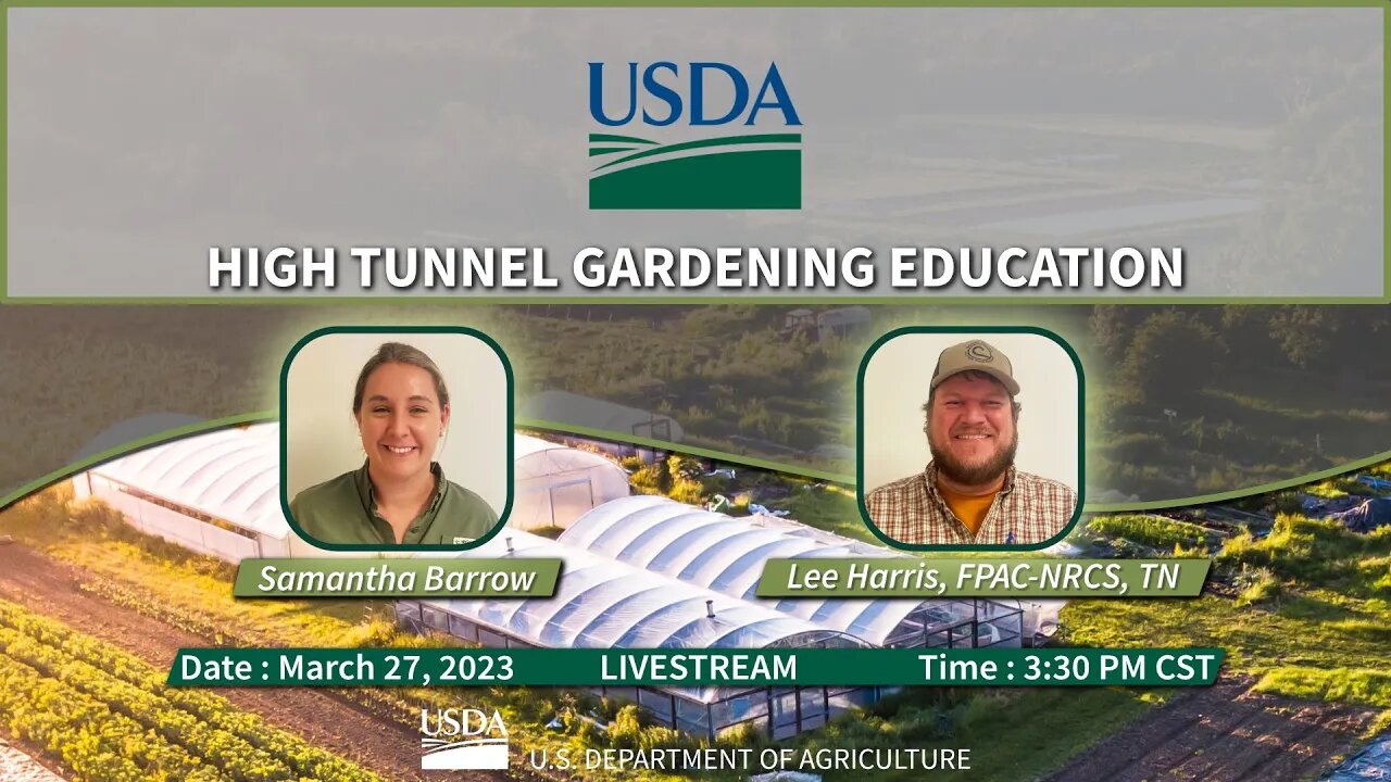 High Tunnel Gardening Seminar 2023 | USDA | Samantha Barrow & Lee Harris