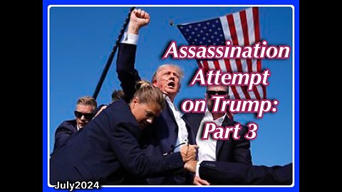 Assassination Attempt on Trump Part 3