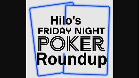 Hilo's Friday Night Roundup