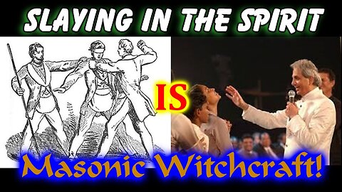 Charismatic "Slaying In" The Spirit Is Masonic Witchcraft!