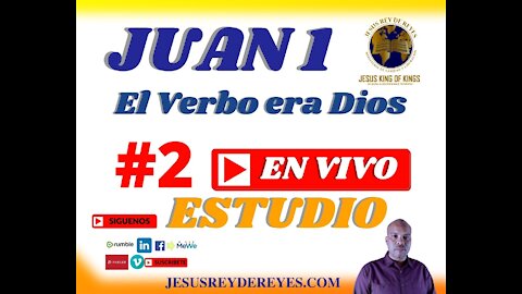 ESTUDIO BIBLICO JUAN CAPITULO 1, El Verbo era Dios, que dice la biblia