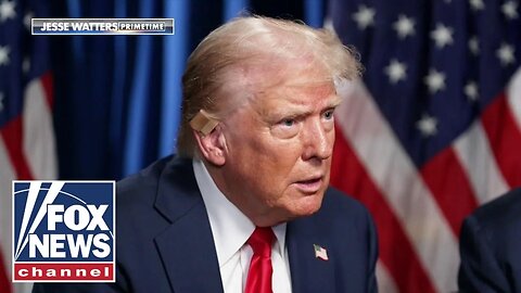 AIRING TONIGHT: Trump to Jesse Watters: 'I wouldn't be worried about any of them'