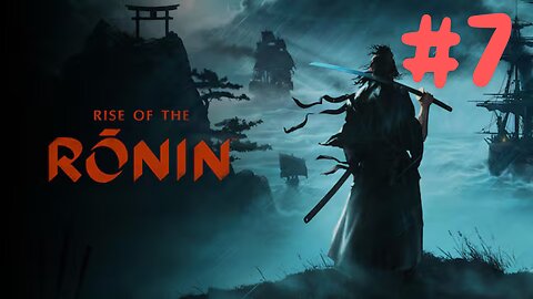 Rise of the Ronin - PS5 - Part 7