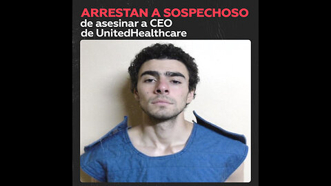 Detienen a sospechoso del asesinato del CEO de UnitedHealthcare en EE.UU.