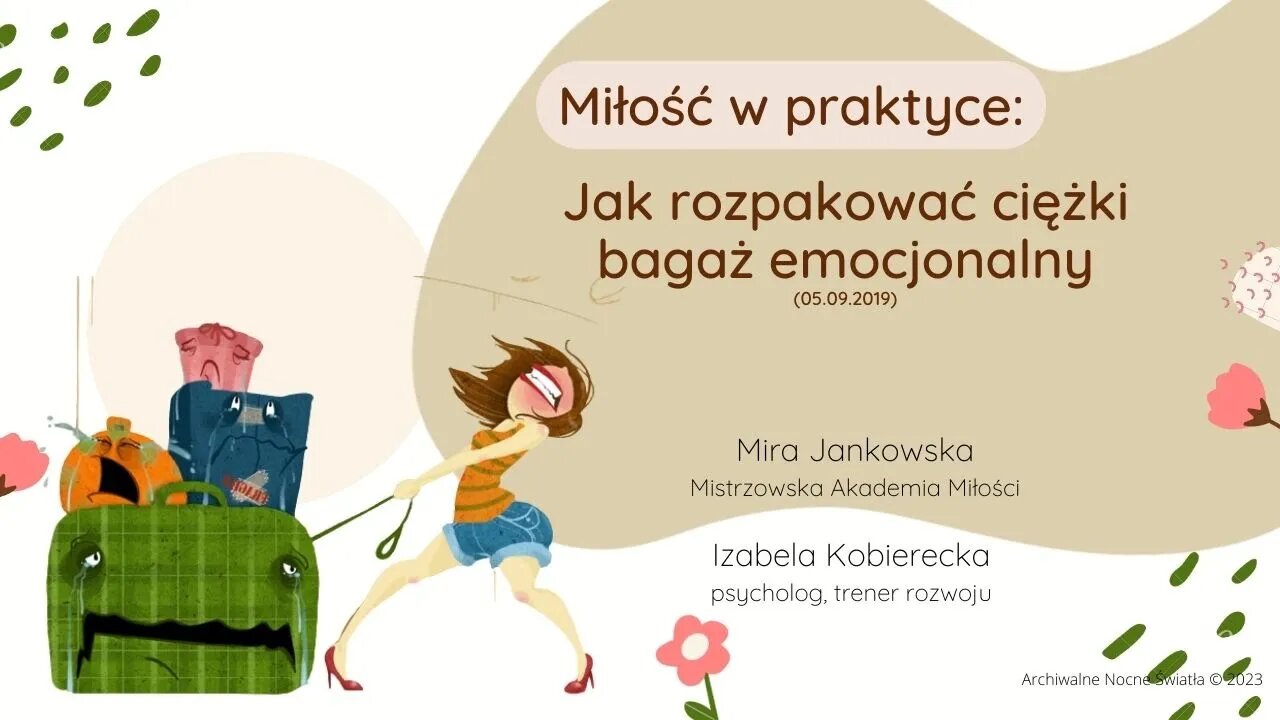 Miłość w praktyce: Jak rozpakować ciężki bagaż emocjonalny (05.09.2019)