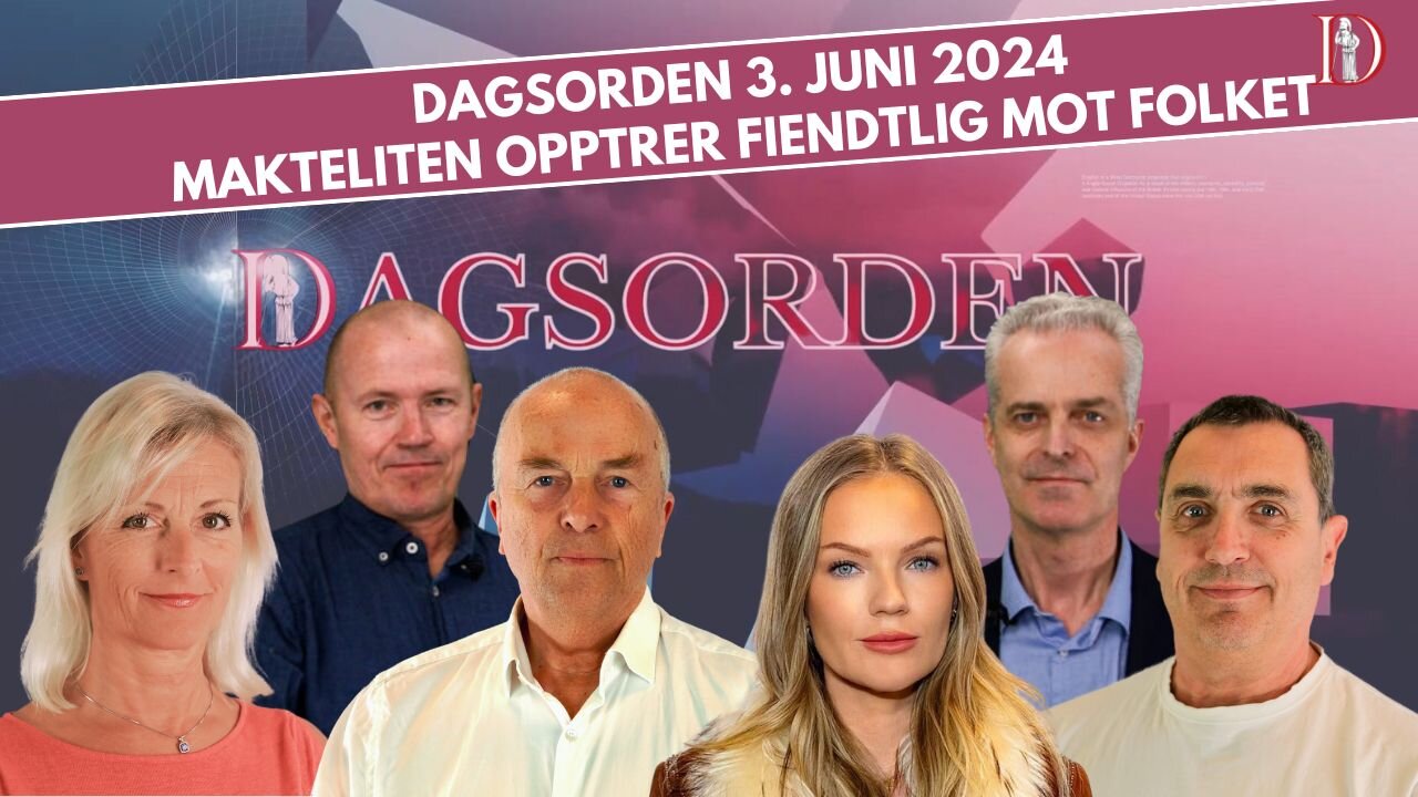 kteliten opptrer fiendtlig mot folket | Dagsorden 3. juni 2024