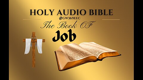 Job 1 to 42 The Holy Audio Bible (Narration with Scrolling Text)