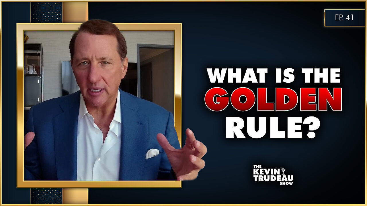 The Golden Rule Explained & The Power of Your Words | The Kevin Trudeau Show | Ep. 41