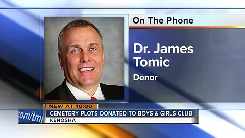 Cemetary plots donated to Boys and Girls Club of Kenosha