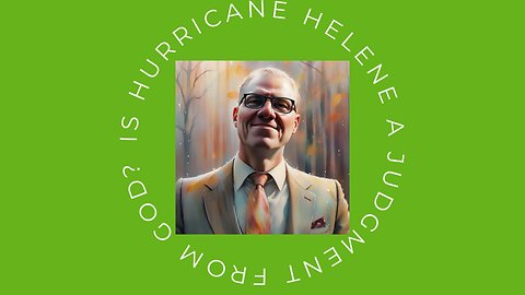 Is Hurricane Helene a Judgment from God?