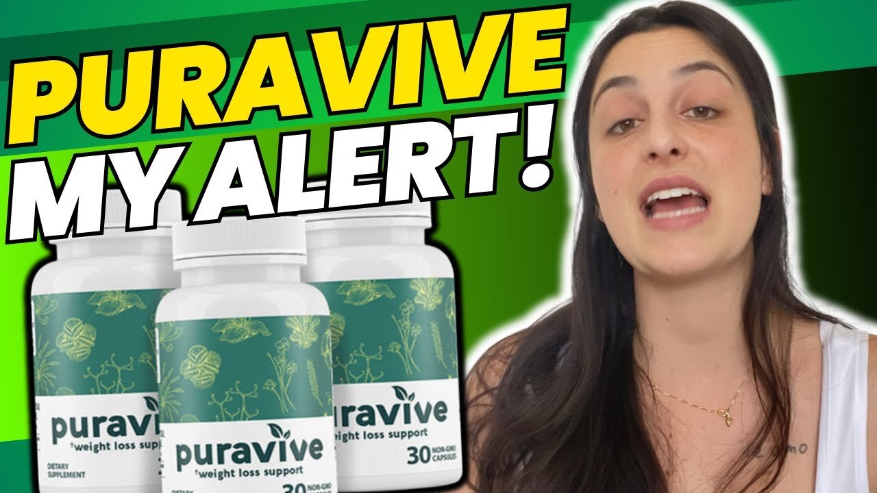 PURAVIVE ((❌MY ALERT!❌)) PURAVIVE REVIEWS - PURAVIVE SIDE EFFECTS - PURAVIVE SUPPLEMENT - PURA VIVE