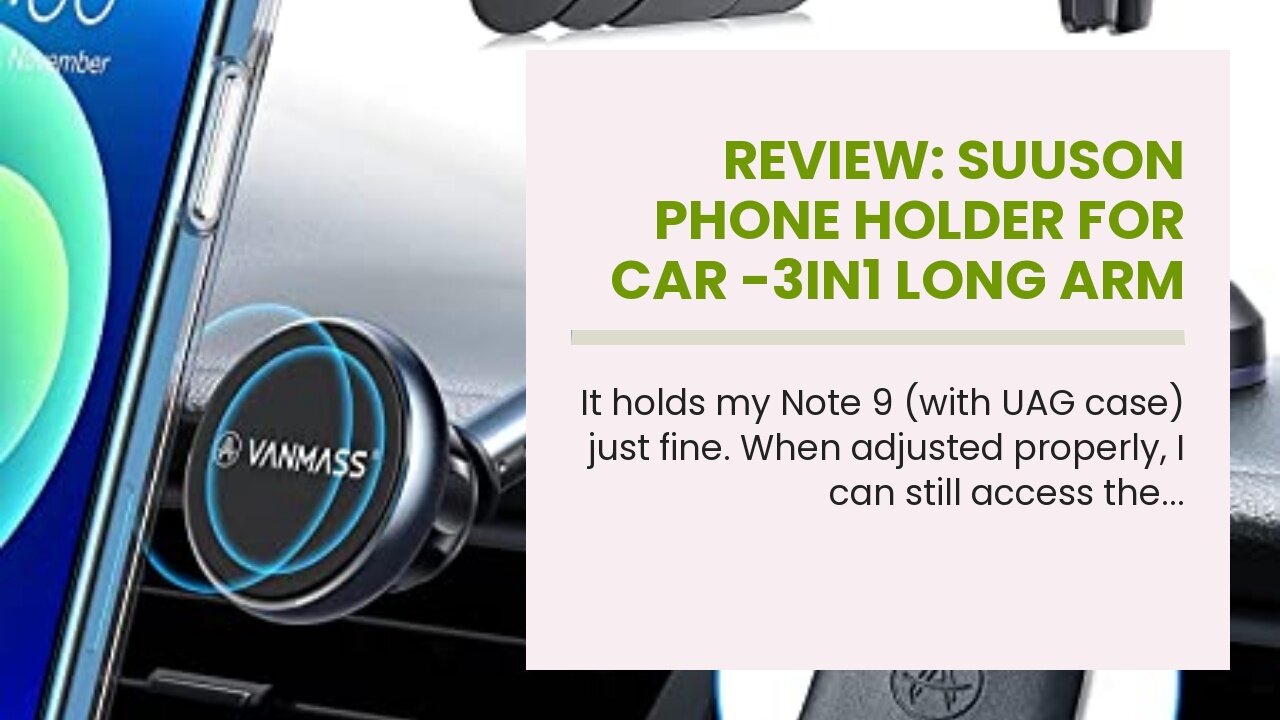 Review: SUUSON Phone Holder for car -3in1 Long arm car Phone Holder Mount, Suitable for car Das...
