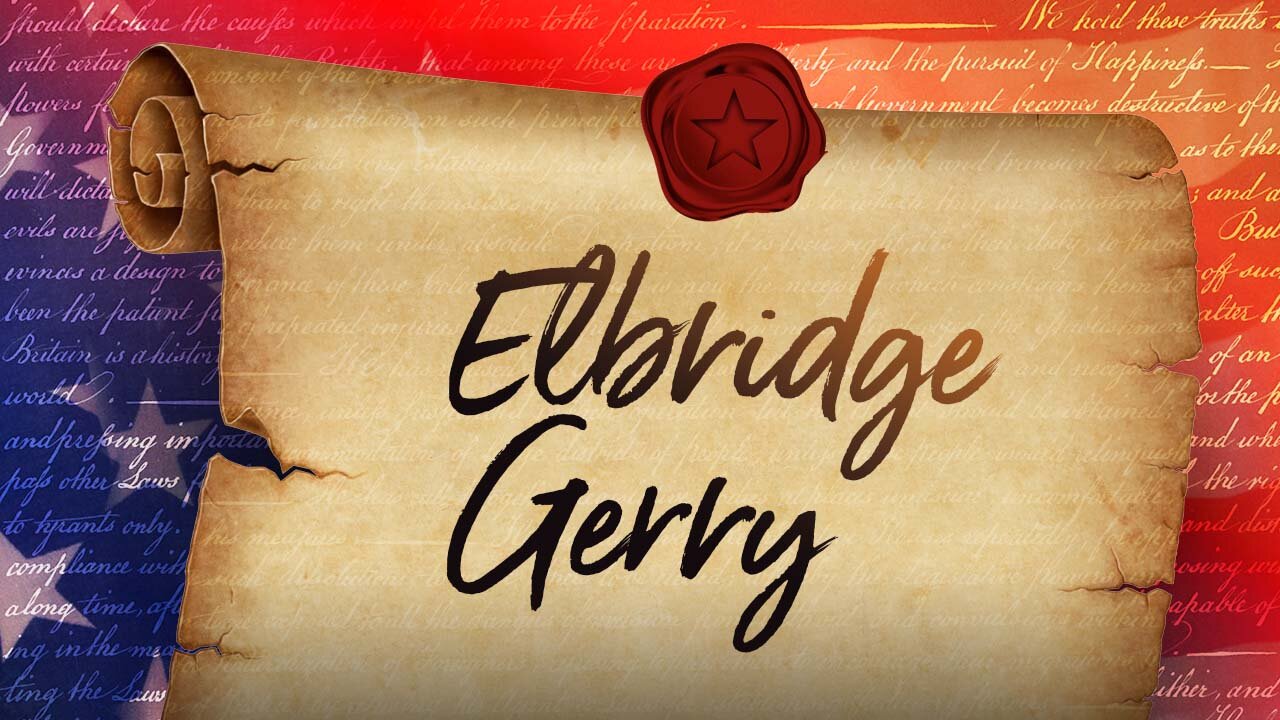 Elbridge Gerry - 56 Signers Of The U.S. Constitution