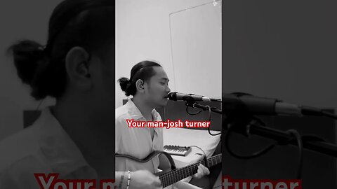 #yourman#shorts#cover@joshturner #song#yoitubeshorts