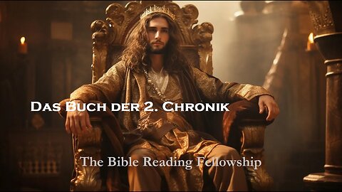 Bible Reading Fellowship Live Stream - Die Wunderbare Deutschland Serie Bibel - 2 Chronicles