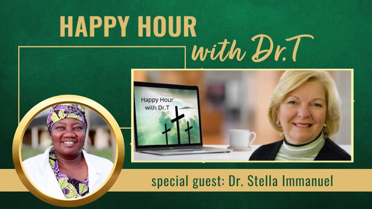 Happy Hour w/ Dr. Sherri Tenpenny & Dr. Stella Immanuel