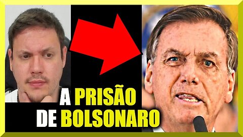 A PRISÃO de Bolsonaro