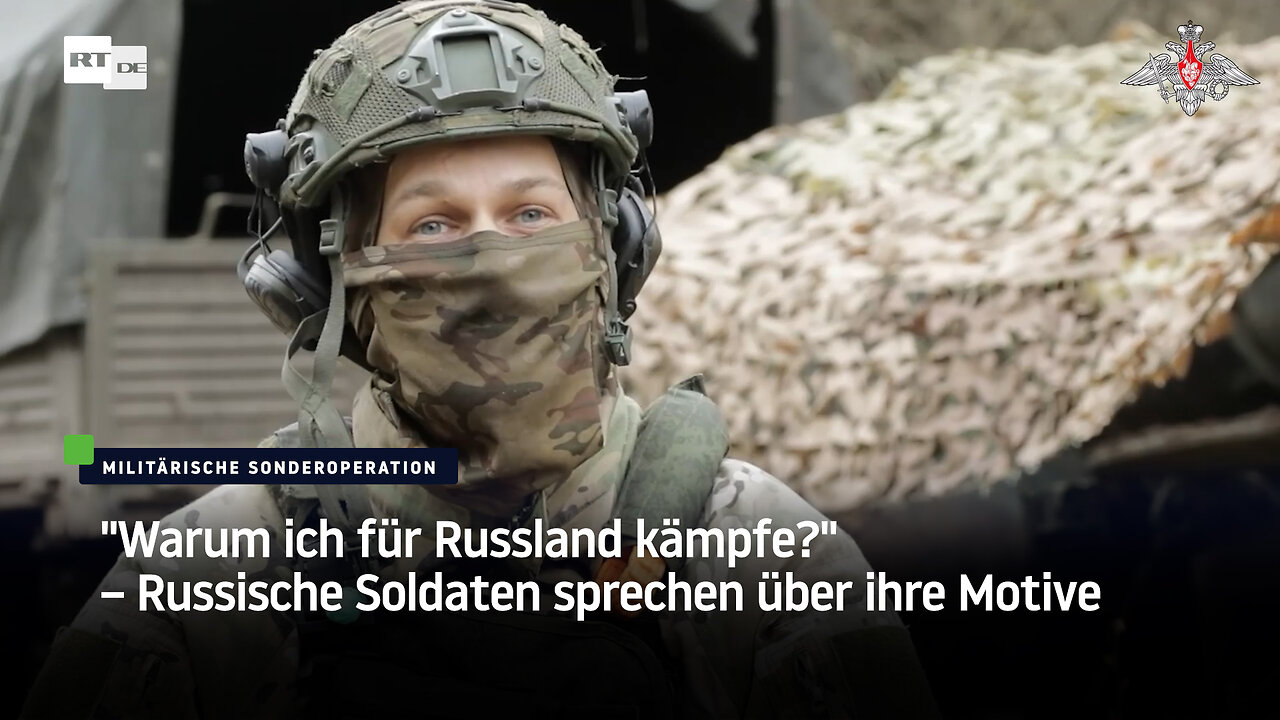 "Warum ich für Russland kämpfe?" – Russische Soldaten sprechen über ihre Motive