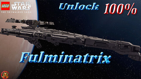Lego Starwars the Skywalker Saga: How to 100% Fulminatrix, Capital Ship. Get all Kyber Bricks