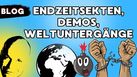 Endzeitsekten, Demos, Weltuntergänge