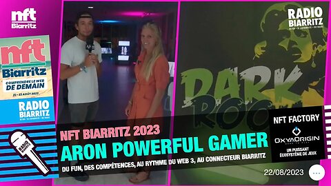 NFT Biarritz Aron visite de la Dark Room NFT Factory & gaming