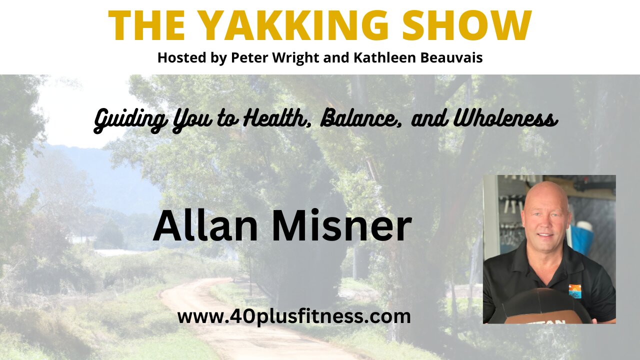 Unlimited Motivation: Fitness Over 40 with Allan Misner