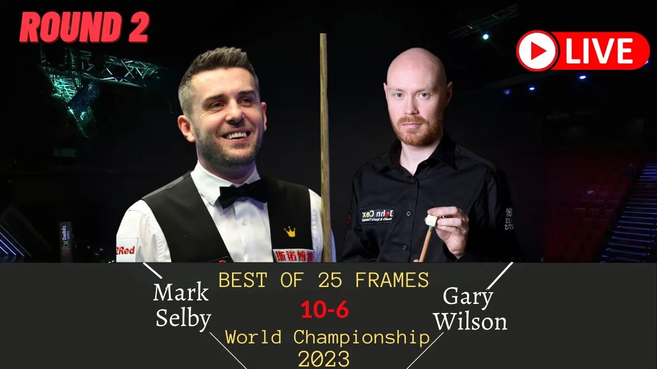 Mark Selby VS Gary Wilson | World Championship 2023 | Round 2