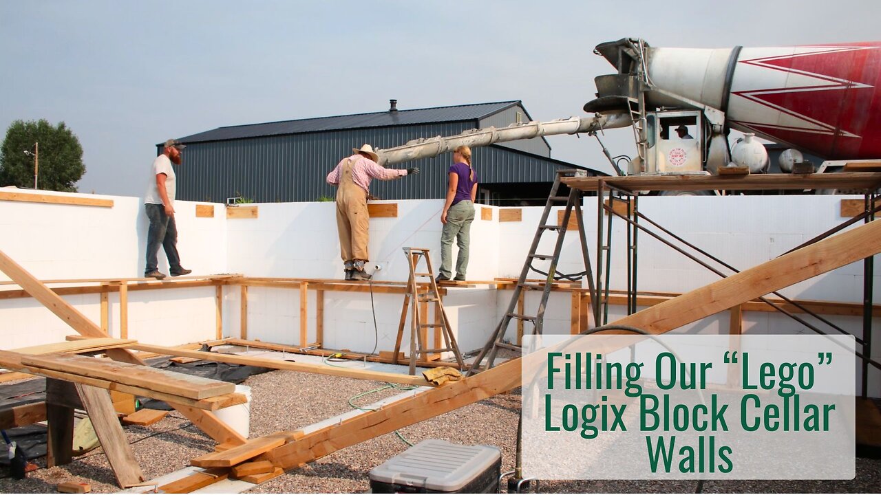 We Are Now Above Ground! Filling Our "Lego" Logix Block System Cellar Walls with Concrete