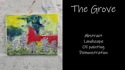 "The Grove" Abstract Landscape Oil Painting Demonstration #forsale